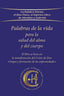 PALABRAS DE LA VIDA PARA LA SALUD DEL ALMA Y DEL CUERPO I Gabriele I Editorial Gabriele La Palabra I 9783964464071