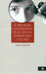 APRENDIZAJE Y LA ENSEÑANZA DE LAS CIENCIAS SOCIALES Y EX | DELVAL,JUAN | SIGLO XXI MEXICO ARGENTINA | 9786070304996 Imagen principal del producto