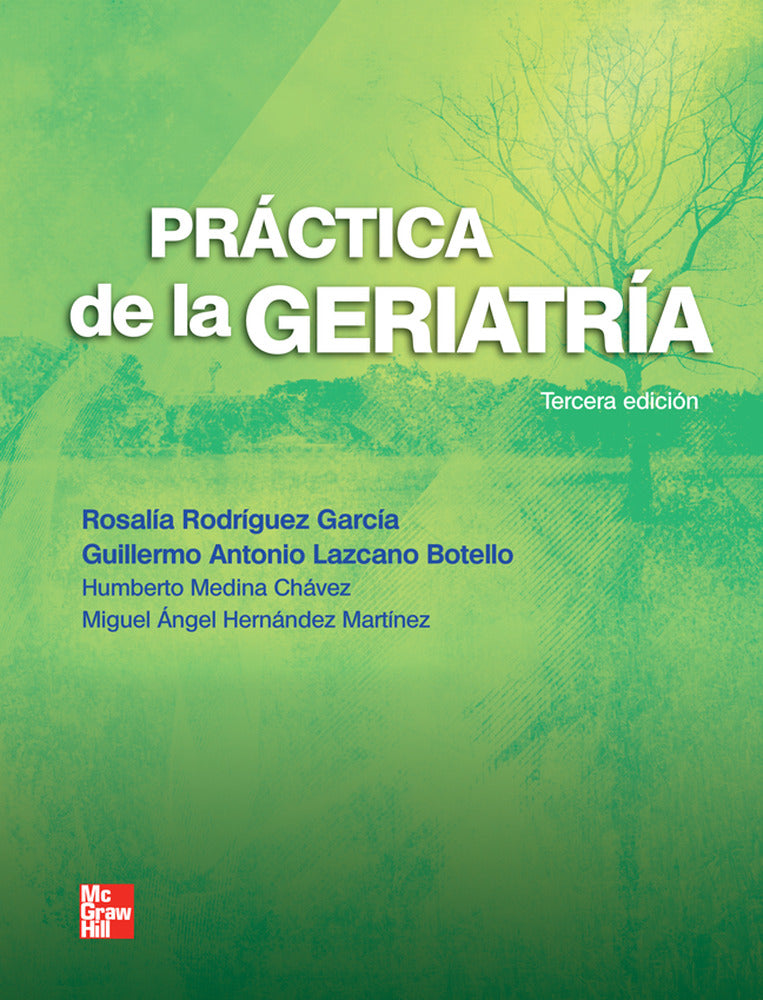 PRACTICA DE LA GERIATRIA. Rodriguez Garcia, Rosalia (McGraw-Hill Interamericana de España S.L.) 9786071506146
