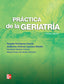 PRACTICA DE LA GERIATRIA. Rodriguez Garcia, Rosalia (McGraw-Hill Interamericana de España S.L.) 9786071506146