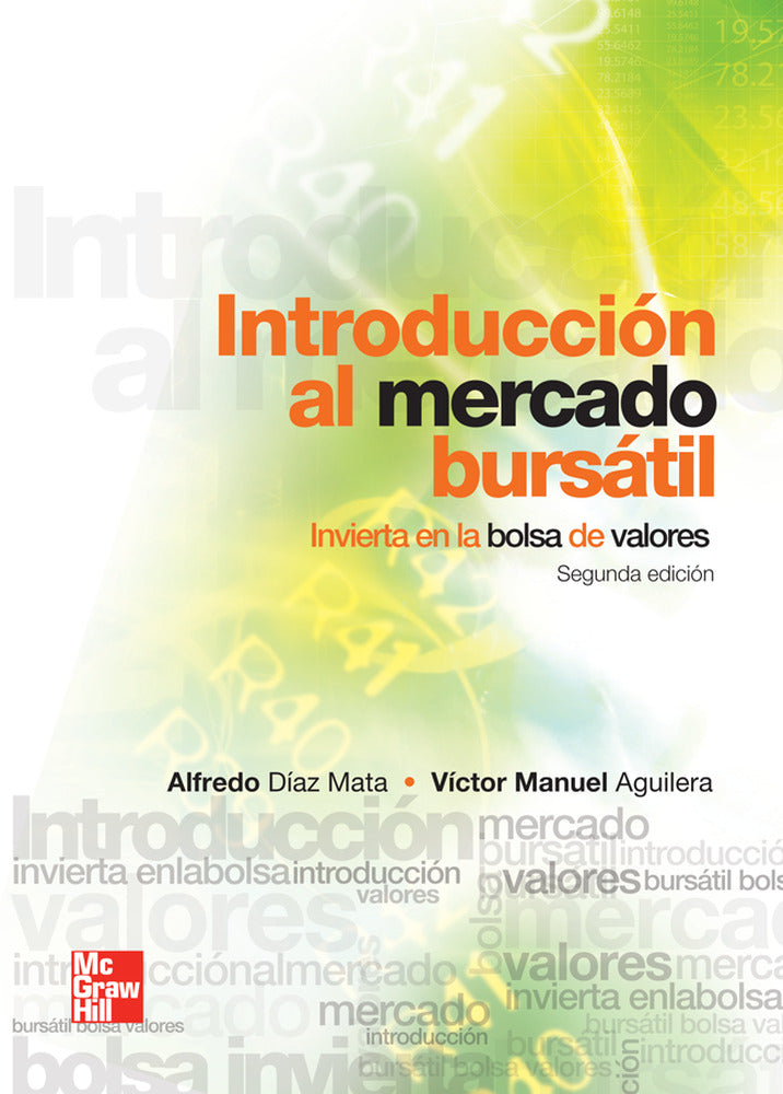 INTRODUCCION AL MERCADO BURSATIL INVIERTA EN LA BOLSA DE VAL. Diaz Mata, Alfredo, Guilera, Victor Manuel (McGraw-Hill Interamericana de España S.L.) 9786071508478 Imagen principal del producto