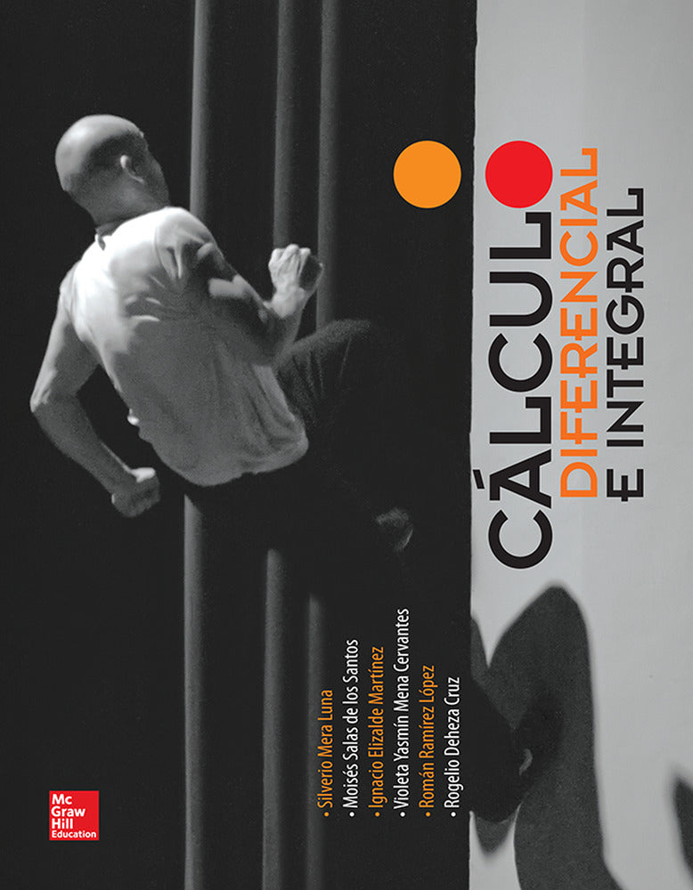 CALCULO DIFERENCIAL E INTEGRAL. [et Al. ], Mera Luna, Silvero (McGraw-Hill Interamericana de España S.L.) 9786071510778 Imagen principal del producto