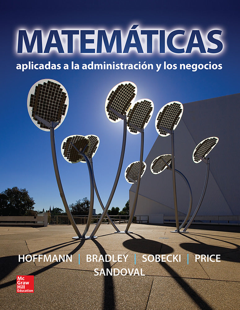 MATEMATICAS APLICADAS A LA ADMINISTRACION Y LOS NEGOCIOS. [et Al. ], Hoffman, Laurence (McGraw-Hill Interamericana de España S.L.) 9786071512130 Imagen principal del producto