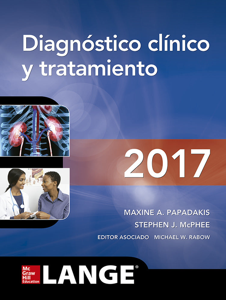 DIAGNOSTICO CLINICO Y TRATAMIENTO. Mcphee, Stephen J., Papadakis, Maxine A., Rabow, Michael W. (McGraw-Hill Interamericana de España S.L.) 9786071514103 Imagen principal del producto
