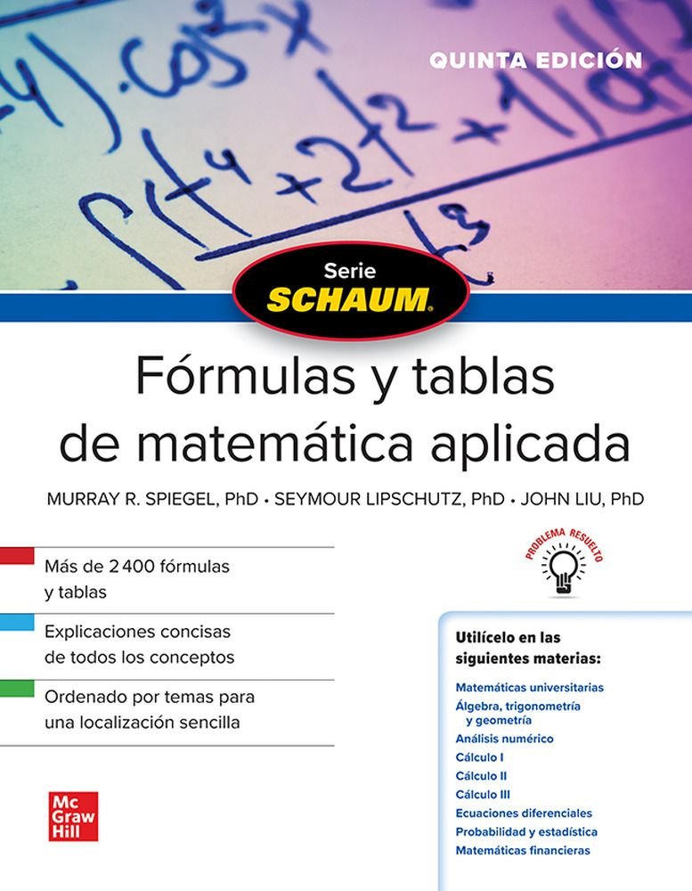 SCHAUM FORMULAS Y TABLAS DE MATEMATICA APLICADA 5ªED - 9786071514646 Imagen principal del producto