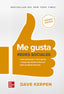 Me gusta redes sociales. Kerpen, Dave (McGraw-Hill Interamericana de España S.L.) 9786071514868