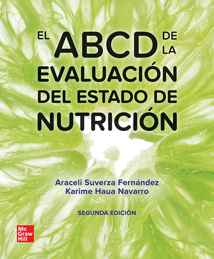 El ABCD de la evaluación del estado de nutrición. Suverza Fernandez, Araceli (McGraw-Hill Interamericana de España S.L.) 9786071517067