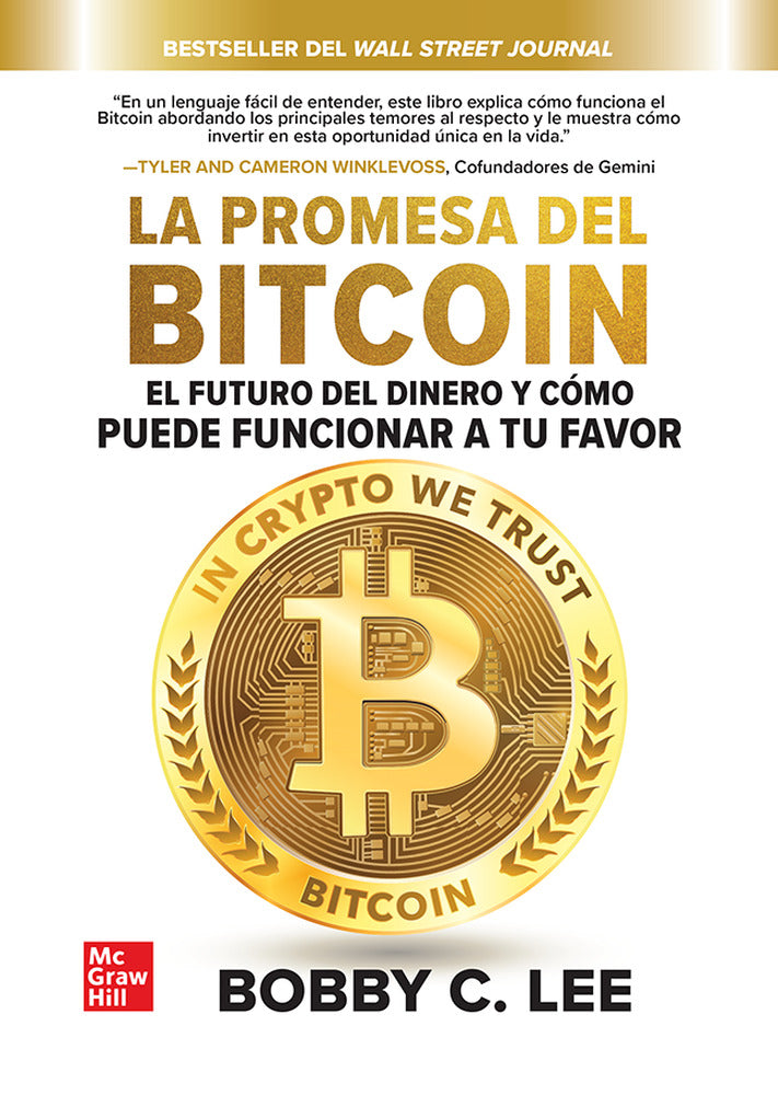 La promesa del bitcoin. Lee, Bobby C. (McGraw-Hill Interamericana de España S.L.) 9786071517814