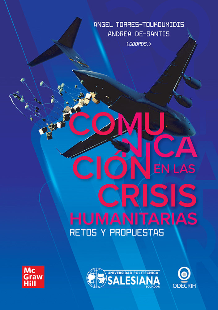 Comunicación en las crisis humanitarias. Torres-Toukoumidis, Angel (McGraw-Hill Interamericana de España S.L.) 9786071521132 Imagen principal del producto