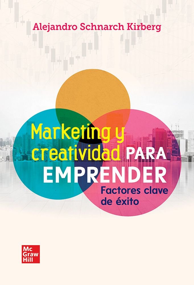 MARKETING Y CREATIVIDAD PARA EMPRENDER - 9786071521330 Imagen principal del producto