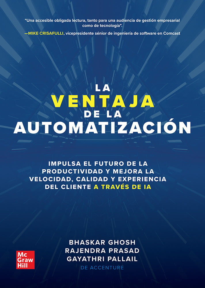 LA VENTAJA DE LA  AUTOMATIZACION. Ghosh, Bhaskar, Pallail, Gayathri, Prasad, Rajendra (McGraw-Hill Interamericana de España S.L.) 9786071521736