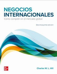 Negocios Internacionales. Hill, Charles (Mcgraw Hill) 9786071529022
