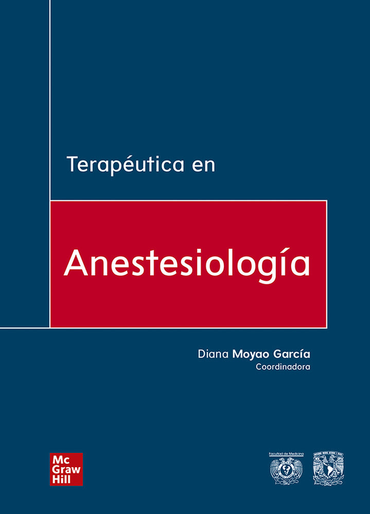 Terapéutica en anestesiología. Moyao, Diana (McGraw-Hill Interamericana de España S.L.) 9786073006330 Imagen principal del producto