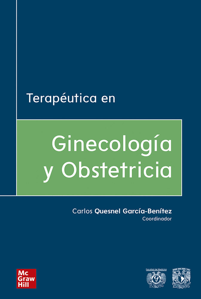 Terapéutica en ginecología & obstetricia. Quesnel Garcia Benitez, Carlos (McGraw-Hill Interamericana de España S.L.) 9786073015677 Imagen principal del producto