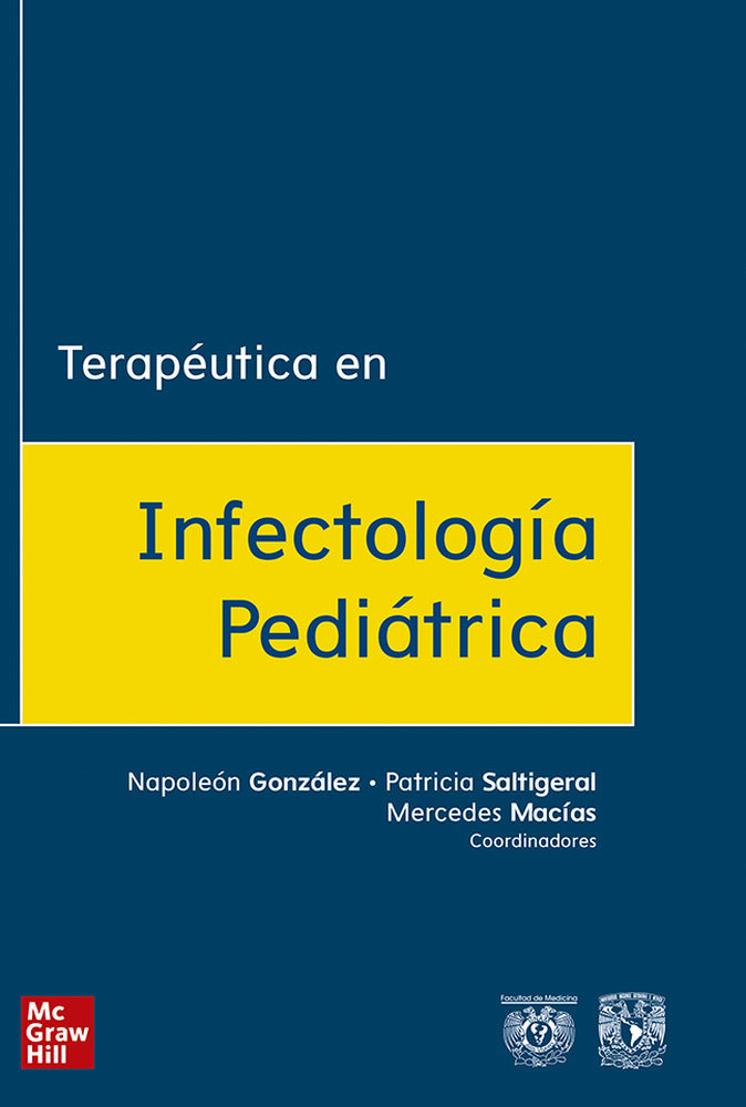 Terapéutica en infectología pedíatrica. Gonzalez, Napoleon, Macias, Mercedes, Saltigeral, Patricia (McGraw-Hill Interamericana de España S.L.) 9786073017794 Imagen principal del producto