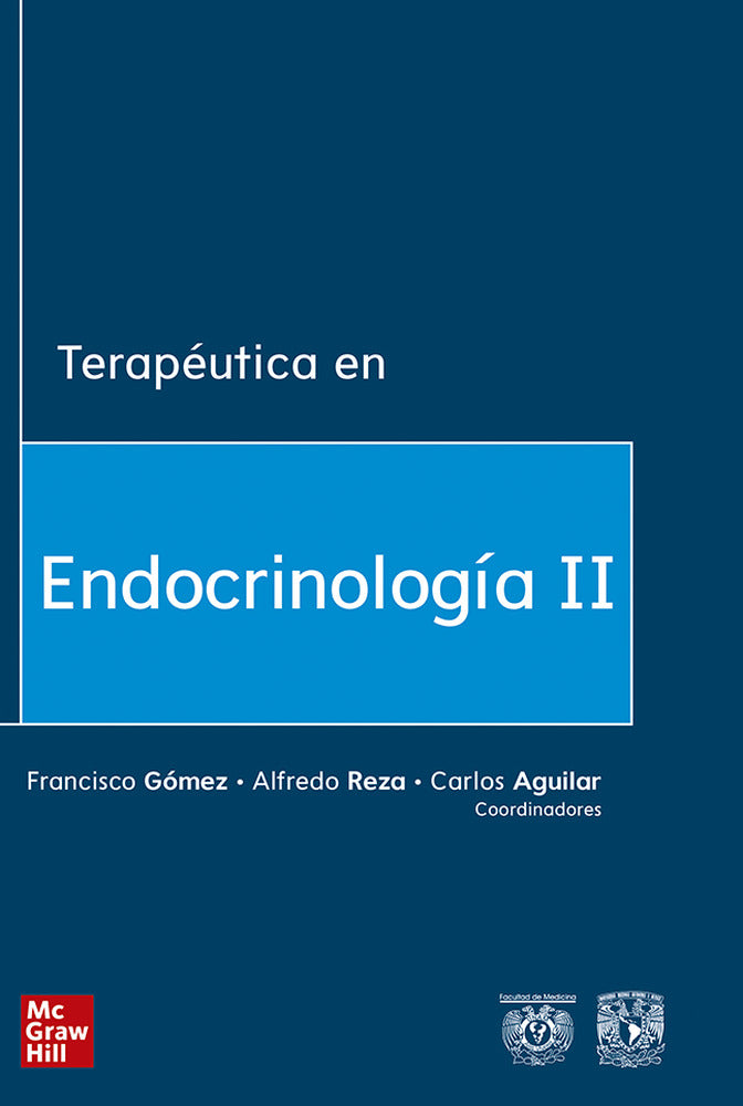 Terapéutica en endocrinología y nutrición clínica I. Aguilar, Carlos, Beza, Alfredo, Gomez, Francisoc (McGraw-Hill Interamericana de España S.L.) 9786073019101 Imagen principal del producto