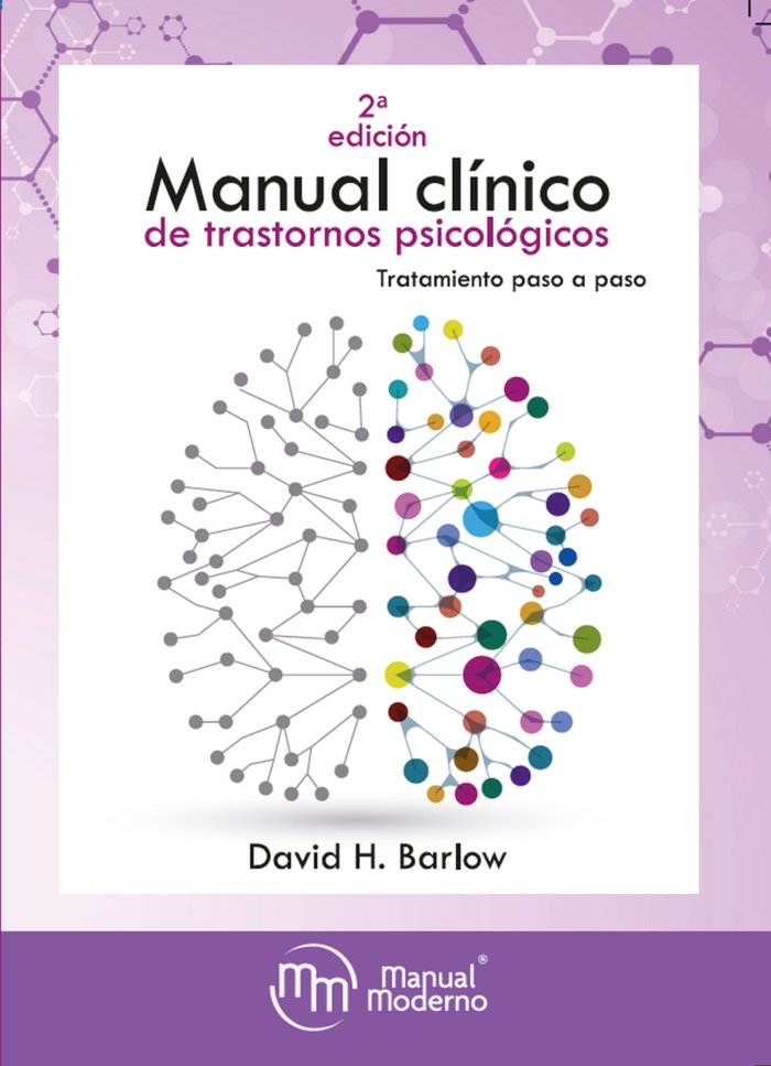 MANUAL CLINICO DE TRASTORNOS PSICOLOGICOS TRATAMIENTO 2º ED - 9786074488890 Imagen principal del producto