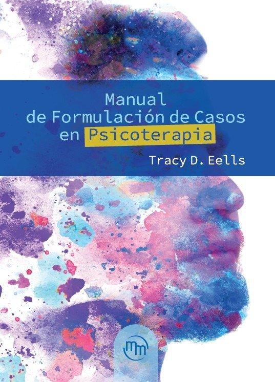 MANUAL DE FORMULACION DE CASOS EN PSICOTERAPIA - 9786074489354
