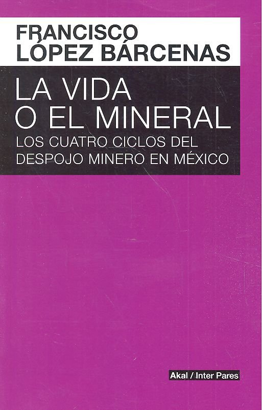 VIDA O EL MINERALLA - 9786079753719 Imagen principal del producto