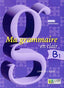Ma Grammaire en Clair B1 (Le Livre Ouvert) - 9786185681425