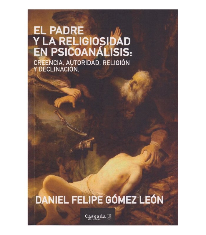 EL PADRE Y LA RELIGIOSIDAD EN PSICOANALISIS - 9786319008012