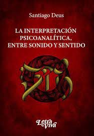 LA INTERPRETACION PSICOANALITICA ENTRE SONIDO Y SENTIDO - 9786319026306 Imagen principal del producto