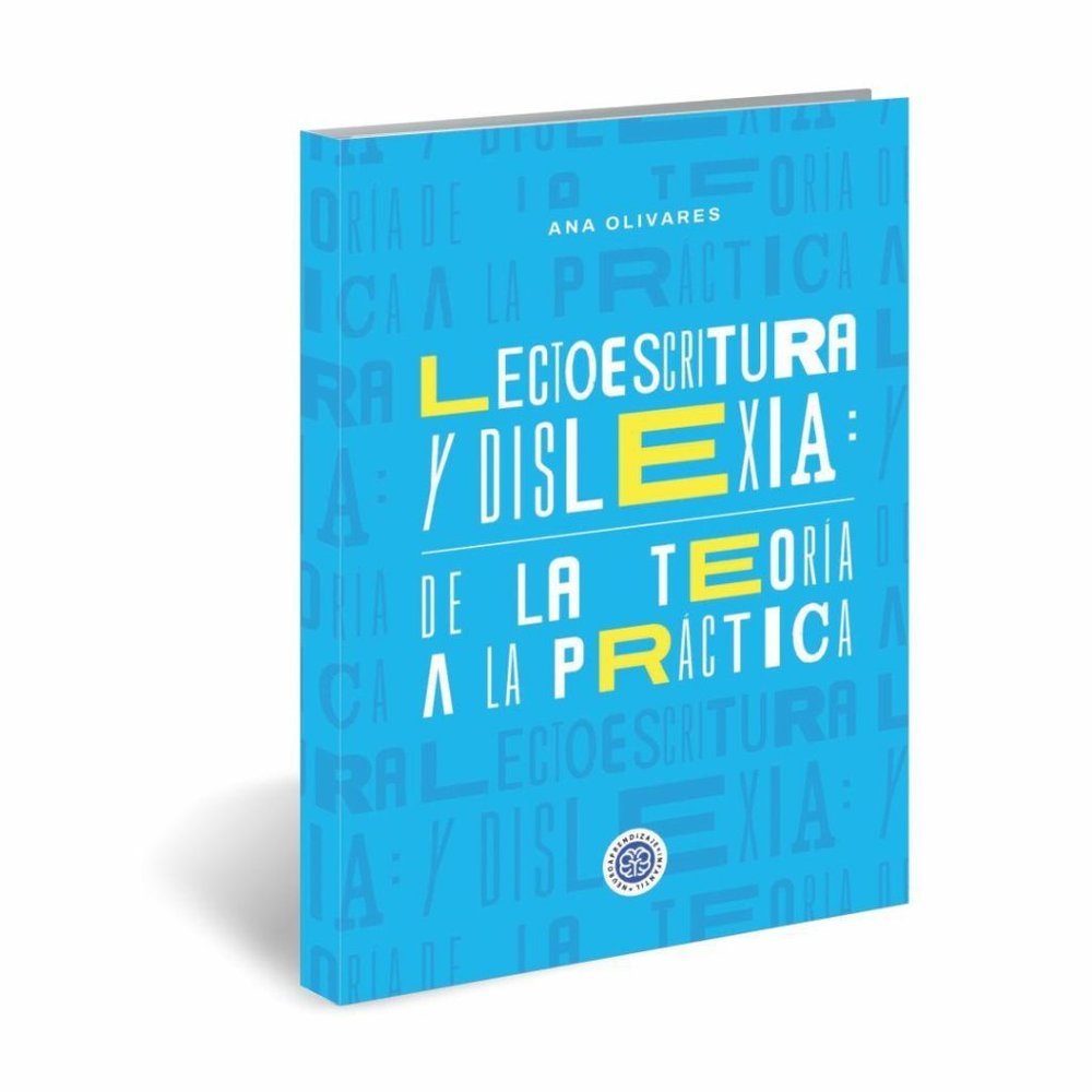 LECTOESCRITURA Y DISLEXIA DE LA TEORIA A LA PRACTICA | OLIVARES,ANA | CEPE | 9786319029048