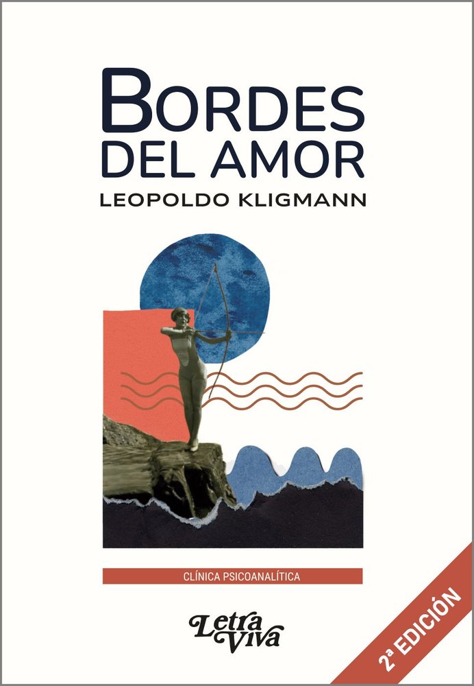 BORDES DEL AMOR | LEOPOLDO KLIGMANN | LETRA VIVA (ARGENTINA) | 9786319054798 Imagen principal del producto