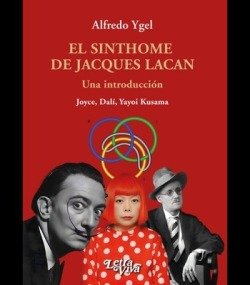 EL SINTHOME DE JACQUES LACAN | ALFREDO YGEL | LETRA VIVA (ARGENTINA) | 9786319075311 Imagen principal del producto