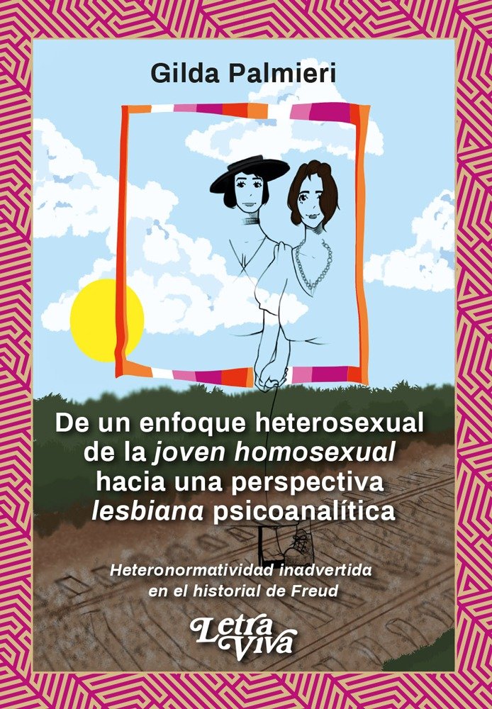 DE UN ENFOQUE HETEROSEXUAL DE LA JOVEN HOMOSEXUAL HACIA UNA - 9786319075397