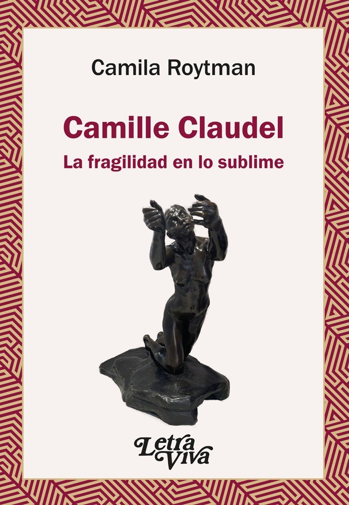 CAMILLE CLAUDEL LA FRAGILIDAD EN LO SUBLIME - 9786319087109 Imagen principal del producto