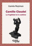 CAMILLE CLAUDEL LA FRAGILIDAD EN LO SUBLIME - 9786319087109