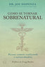 COMO SE TORNAR SOBRENATURAL - 9786550470517