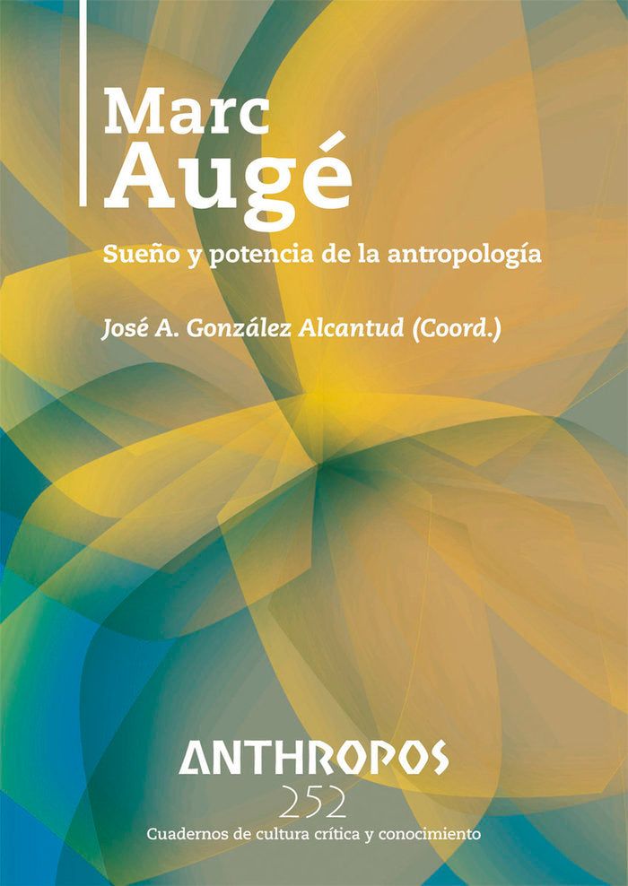 ANTHROPOS Nº252 MARC AUGE - 9788400002527 Imagen principal del producto