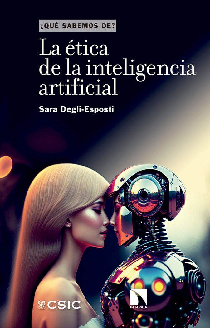 LA ETICA DE LA INTELIGENCIA ARTIFICIAL - 9788400111991