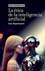 LA ETICA DE LA INTELIGENCIA ARTIFICIAL - 9788400111991