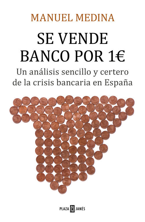 SE VENDE BANCO POR UN EURO | MANUEL MEDINA | PLAZA & JANES | 9788401020964 Imagen principal del producto