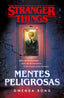STRANGER THINGS MENTES PELIGROSAS | Bond, Gwenda | 9788401022975 (Plaza & janes)
