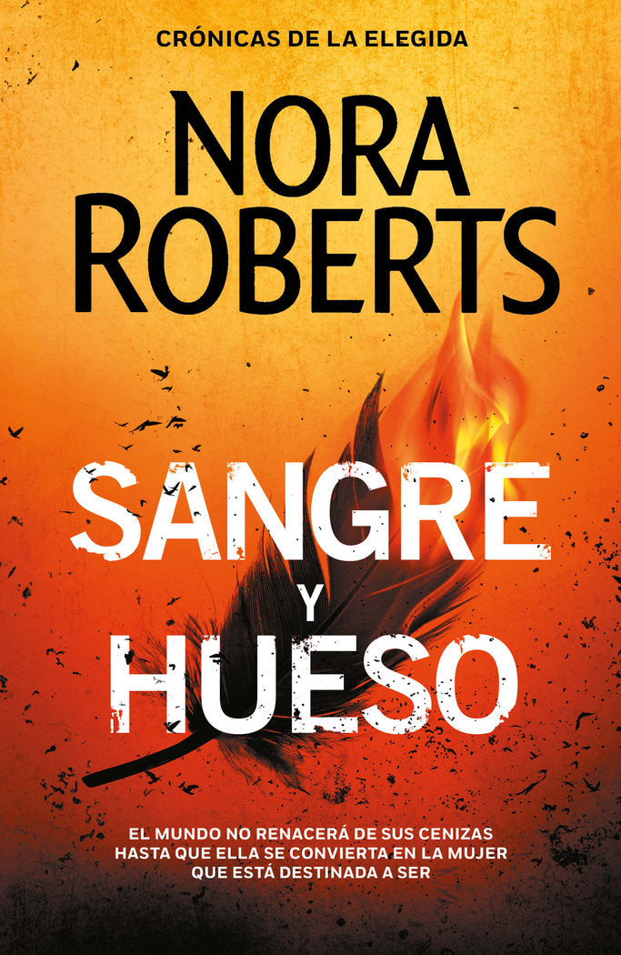 SANGRE Y HUESO (CRONICAS DE LA ELEGIDA 2) | Roberts, Nora | 9788401023385 (Plaza & janes)