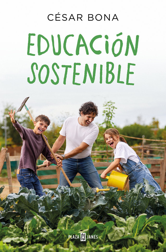 EDUCACION SOSTENIBLE | CESAR BONA | PLAZA & JANES | 9788401029493 Imagen principal del producto