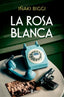LA ROSA BLANCA - 9788401031199