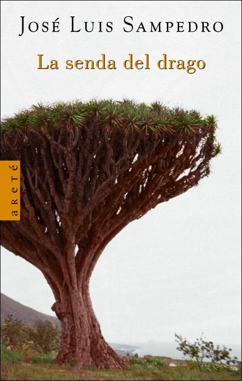 SENDA DEL DRAGO,LA | Sampedro,jose Luis | 9788401341878 (Plaza & janes)