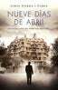 NUEVE DIAS DE ABRIL - 9788401343421