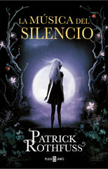 MUSICA DEL SILENCIO,LA | Rothfuss,patrick | 9788401343575 (Plaza & janes)