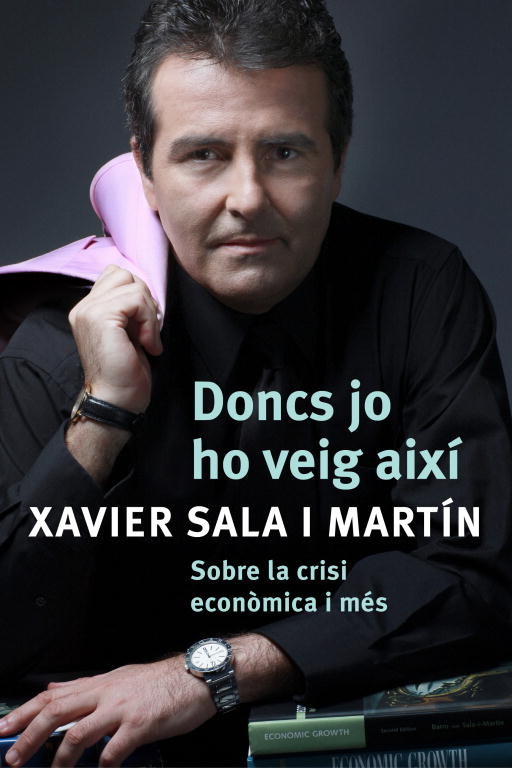 DONCS JO HO VEIG AIXI | SALA I MARTIN, XAVIER | ROSADELSVENTS | 9788401387487 Imagen principal del producto