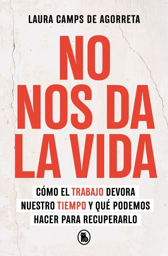 NO NOS DA LA VIDA | LAURA CAMPS DE AGORRETA | BRUGUERA | 9788402430199 Imagen principal del producto