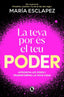 LA TEVA POR ES EL TEU PODER - 9788402430328