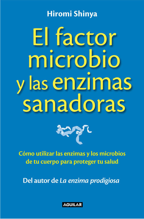 FACTOR MICROBIO Y LAS ENZIMAS SANADORASEL - 9788403014008 Imagen principal del producto