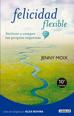 FELICIDAD FLEXIBLE - 9788403101531