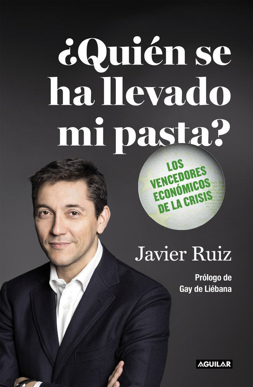 QUIEN SE HA LLEVADO MI PASTA | RUIZ,JAVIER | AGUILAR | 9788403501133 Imagen principal del producto